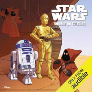 imageStar Wars Classic Stories Trouble on Tatooine