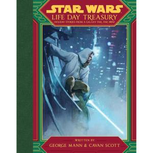imageStar Wars Life Day Treasury Holiday Stories From a Galaxy Far Far Away