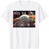 imageStar Wars The Mandalorian The Child When Your Song Comes On TShirtWhite