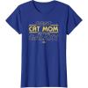 imageStar Wars Best Cat Mom in the Galaxy Birthday Mothers Day TShirtRoyal Blue
