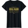 imageStar Wars Best Dog Mom in the Galaxy Birthday Mothers Day TShirtBlack