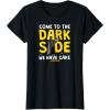 imageStar Wars  Come To The Dark Side We Have Cake TShirtBlack