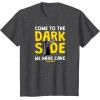 imageStar Wars  Come To The Dark Side We Have Cake TShirtDark Heather Grey