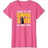 imageStar Wars  Come To The Dark Side We Have Cake TShirtPink Heather