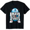 imageStar Wars R2D2 May the 4th Be With You 2025 Star Wars Day TShirtBlack