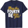 imageStar Wars May The Fourth Be With You Block Text TShirtNavy Blue