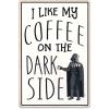 imageDisney Star Wars Darth Vader I Like My Coffee On the Dark Side Wood Wall Decor  Funny Coffee Sign for Kitchen or OfficeWhite