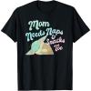 imageStar Wars The Mandalorian Mothers Day Mom Needs Naps TShirtBlack