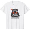imageStar Wars Darth Vader I Am Your Valentine TShirtWhite