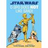 imageStar Wars C3PO Does NOT Like Sand A Droid Tales Book