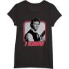 imageStar Wars Han Solo I Know Valentines Day TShirtBlack