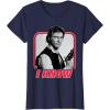 imageStar Wars Han Solo I Know Valentines Day TShirtNavy Blue