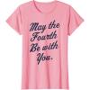 imageStar Wars May The Fourth Be With You Cursive Poster TShirtPink