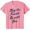 imageStar Wars May The Fourth Be With You Cursive Poster TShirtPink