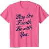 imageStar Wars May The Fourth Be With You Cursive Poster TShirtPink Heather