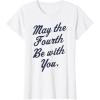 imageStar Wars May The Fourth Be With You Cursive Poster TShirtWhite
