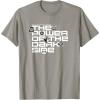 imageStar Wars Sith You Underestimate the Power of the Dark Side TShirtSlate Grey