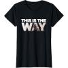 imageStar Wars Mandalorian Mando This Is The Way TShirtBlack