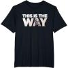 imageStar Wars Mandalorian Mando This Is The Way TShirtBlack