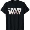 imageStar Wars Mandalorian Mando This Is The Way TShirtBlack