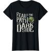imageStar Wars Yoda Quote Fear is the Path to the Dark Side TShirtBlack