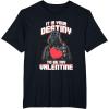 imageStar Wars Valentines Day Vader It Is Your Destiny Be Mine TShirtBlack