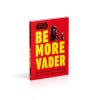 image:imageStar Wars Be More Vader Assertive Thinking from the Dark Side
