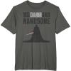 image:imageStar Wars Tall Darth and Handsome Funny TShirtAsphalt Grey