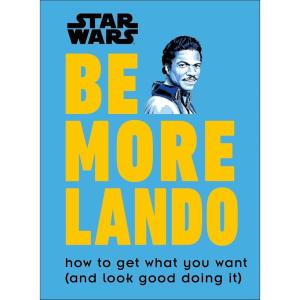 image:imageStar Wars Be More Lando How to Get What You Want and Look Good Doing It
