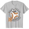 image:imageStar Wars BB8 Rollin Into My 18th Birthday Portrait TShirtSilver Grey