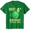 image:imageStar Wars Yoda Best 6th Birthday You Will Have Stencil TShirtKelly Green