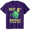 image:imageStar Wars Yoda Best 6th Birthday You Will Have Stencil TShirtPurple