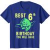 image:imageStar Wars Yoda Best 6th Birthday You Will Have Stencil TShirtRoyal Blue