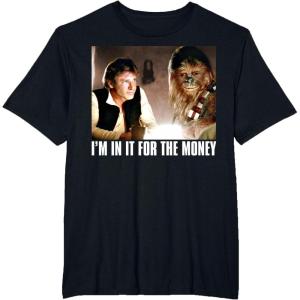 image:imageStar Wars Im in it for the Money Han Solo Chewbacca TShirt TShirtBlack
