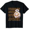 image:imageStar Wars BB8 How We Roll Graphic TShirt TShirtBlack