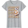 image:imageStar Wars BB8 How We Roll Graphic TShirt TShirtHeather Grey