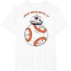 image:imageStar Wars Last Jedi BB8 Just Roll With It Graphic TShirt TShirtWhite
