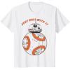 image:imageStar Wars Last Jedi BB8 Just Roll With It Graphic TShirt TShirtWhite