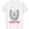 image:imageStar Wars Chewbacca I Chews You TShirtWhite