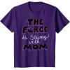 image:imageStar Wars The Force is Strong with Mom Rebel Icon TShirt TShirtPurple
