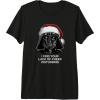 image:imageStar Wars Christmas Darth Vader Disturbing Lack Of Cheer Premium TShirtBlack
