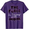 image:imageStar Wars The Force is Strong with Mom Rebel Icon TShirt TShirtPurple