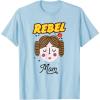 image:imageStar Wars Princess Leia Rebel Mom Mothers Day TShirt TShirtBaby Blue