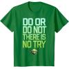 image:imageStar Wars Do Or Do Not There Is No Try Yoda Stamp TShirt TShirtKelly Green