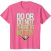image:imageStar Wars Do Or Do Not There Is No Try Yoda TShirt C2 TShirtPink Heather