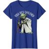 image:imageStar Wars Yoda Best Dad Ever Graphic TShirt C1 TShirtRoyal Blue