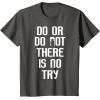 image:imageStar Wars Yoda Do Or Do Not Graphic TShirt TShirtAsphalt Grey