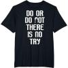 image:imageStar Wars Yoda Do Or Do Not Graphic TShirt TShirtBlack