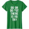 image:imageStar Wars Yoda Do Or Do Not Graphic TShirt TShirtKelly Green