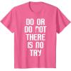 image:imageStar Wars Yoda Do Or Do Not Graphic TShirt TShirtPink Heather